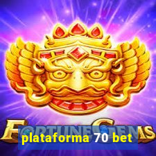 plataforma 70 bet